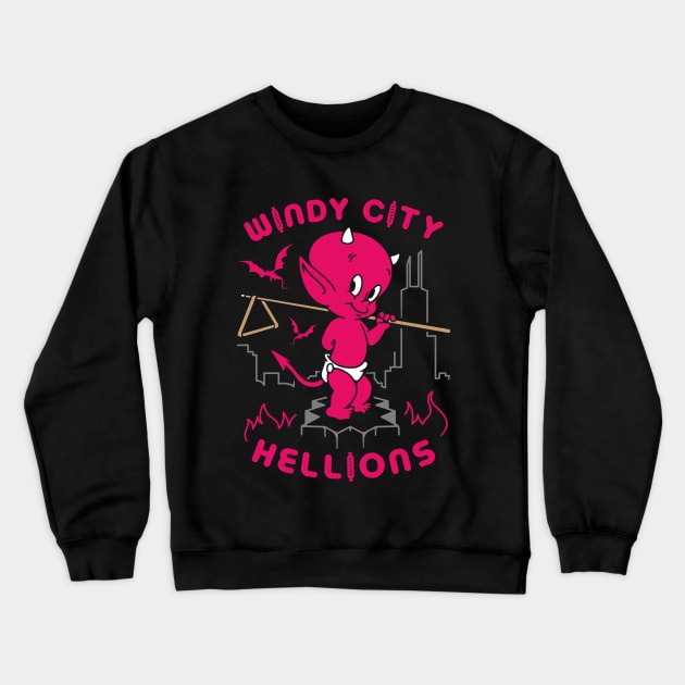 Windy City Hellions Crewneck Sweatshirt by joeflomontana